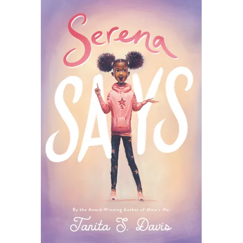 Serena Says