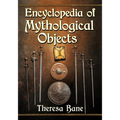 Encyclopedia of Mythological Objects
