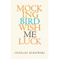 Mockingbird Wish Me Luck