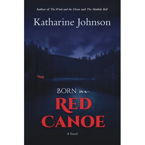 Born in a Red Canoe