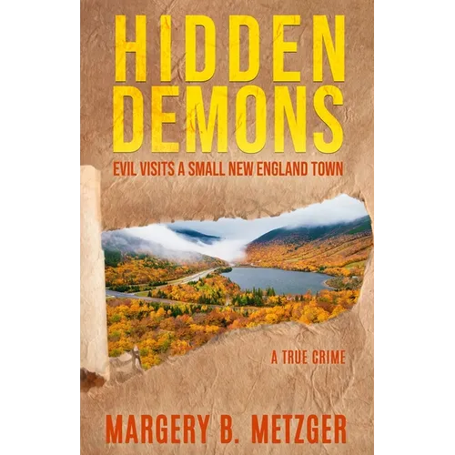 Hidden Demons: Evil Visits A Small New England Town