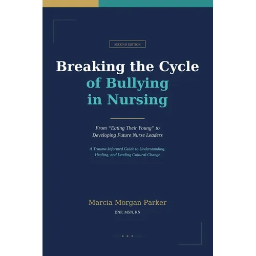 Breaking the Cycle of Bullying in Nursing
