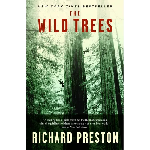 The Wild Trees: A Story of Passion and Daring