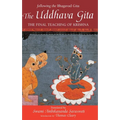 The Uddhava Gita: The Final Teaching of Krishna