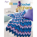 Big Book of Crochet Afghans: 26 Afghans for Year-Round Stitching