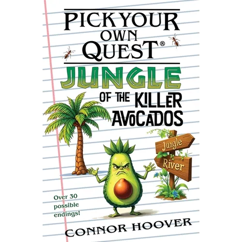 Pick Your Own Quest: Jungle of the Killer Avocados