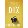 Dix (Elite 8 Studios Book 1): Alternate Cover