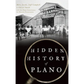 Hidden History of Plano