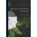Botany for High Schools