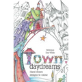 Town Daydreams: Hand drawn designs to colour in