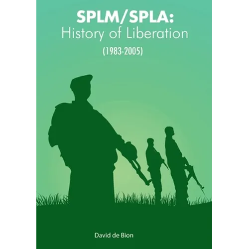 Splm/Spla: History of Liberation (1983-2005)