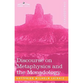 Discourse on Metaphysics and the Monadology