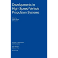 Developments in High-Speed-Vehicle Propulsion Systems