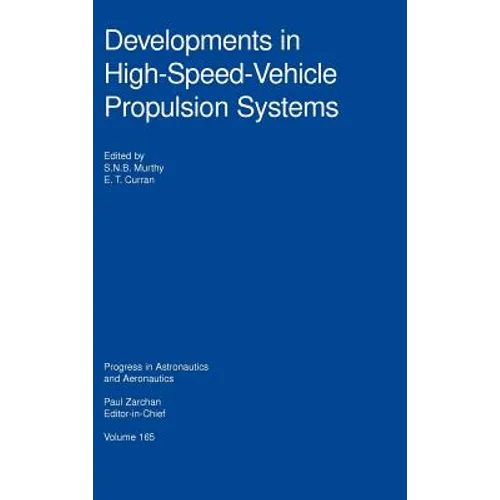 Developments in High-Speed-Vehicle Propulsion Systems
