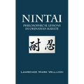 Nintai: Philosophical Lessons in Okinawan Karate