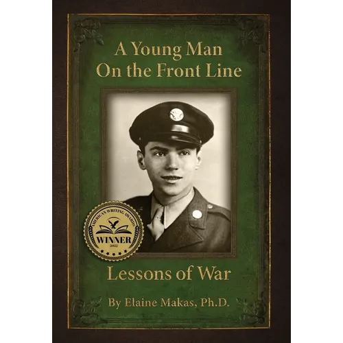 A Young Man on the Front Line: Lessons of War