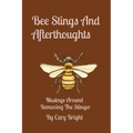 Bee Stings And Afterthoughts: Musings Around Removing The Stinger