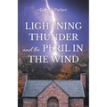 Lightning Thunder and the Peril in the Wind