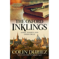 The Oxford Inklings: Lewis, Tolkien and Their Circle