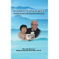 Game Changer: The Life Story of Michael Cheng-Yien Chen, Ph.D