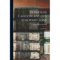 Reynolds Cahoon and his Stalwart Sons: Utah Pioneer
