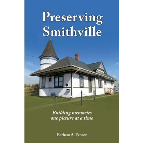 Preserving Smithville: Building memories one picture at a time
