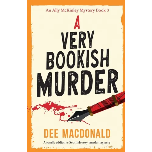 A Very Bookish Murder: A totally addictive Scottish cozy murder mystery