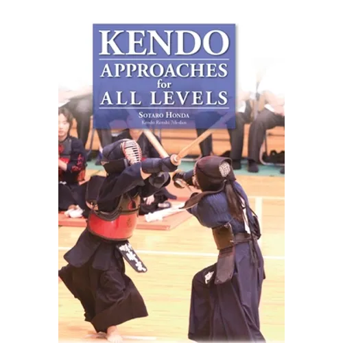 Kendo - Approaches for All Levels