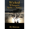 Wicked Whispers Spoke Their Names