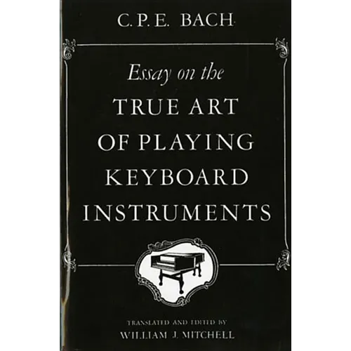 Essay on the True Art of Playing Keyboard Instruments