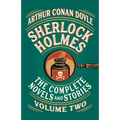 Sherlock Holmes: The Complete Novels and Stories, Volume II