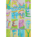 Butterfly Song -- A Woman's Journey Back Into Life