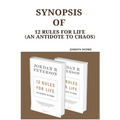 Synopsis Of: 12 Rules For Life (An Antidote To Chaos)