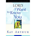 Lord, I Want to Know You: A Devotional Study on the Names of God