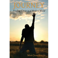 Journey: Finding Christ in a Modern World