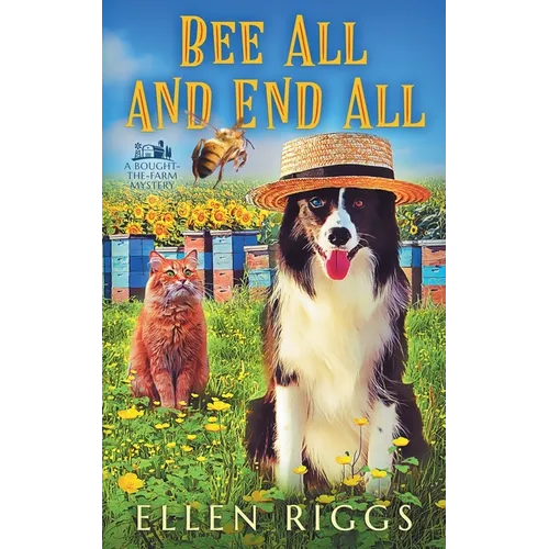 Bee All and End All