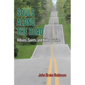 Souls Along The Road: Villains, Saints and Killer Cuisine