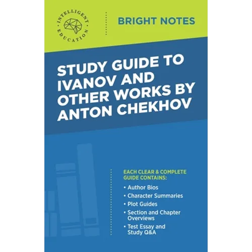 Study Guide to Ivanov and Other Works by Anton Chekhov