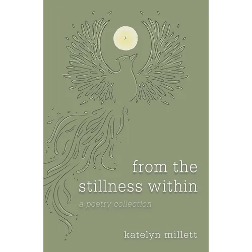 from the stillness within: a poetry collection