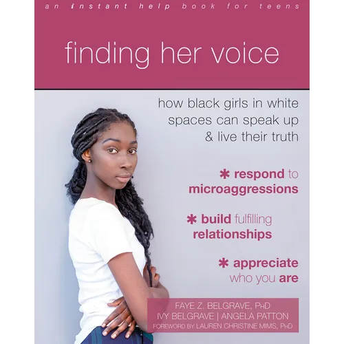 Finding Her Voice: How Black Girls in White Spaces Can Speak Up and Live Their Truth
