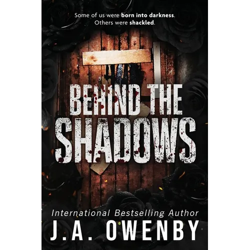 Behind the Shadows