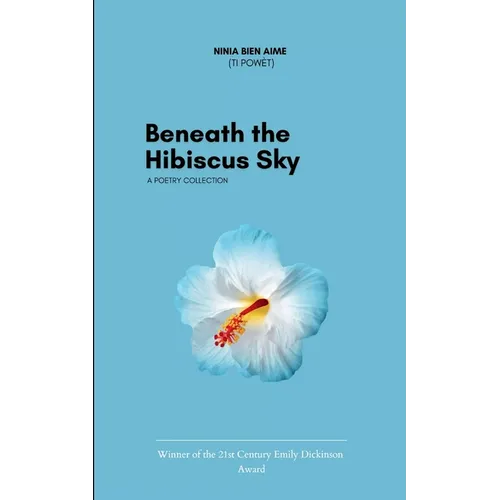 Beneath the Hibiscus Sky