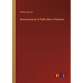 Reminiscences of Public Men in Alabama