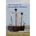 Six Essays in Hanseatic History