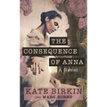 The Consequence of Anna