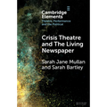 Crisis Theatre and The Living Newspaper