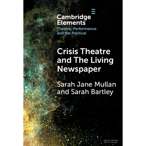 Crisis Theatre and The Living Newspaper