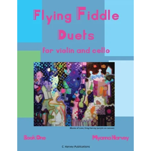 Flying Fiddle Duets for Violin and Cello, Book One