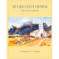 20 Greatest Hymns for Solo Guitar