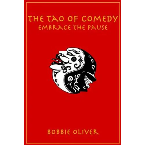 The Tao of Comedy: Embrace the Pause